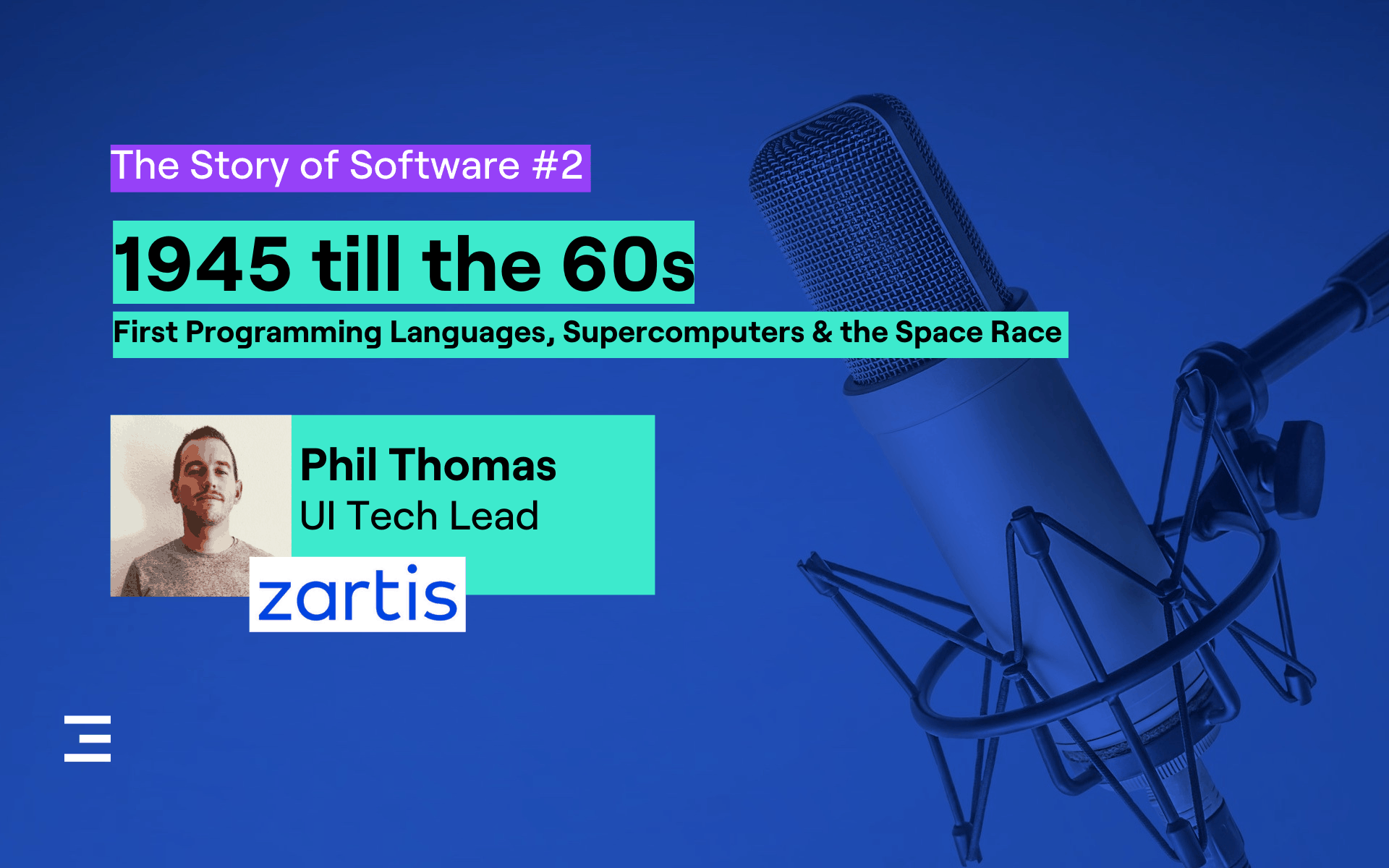 episode 2 of the story of software podcast, 1945 till 1960 - first programming languages, supercomputers and the space race