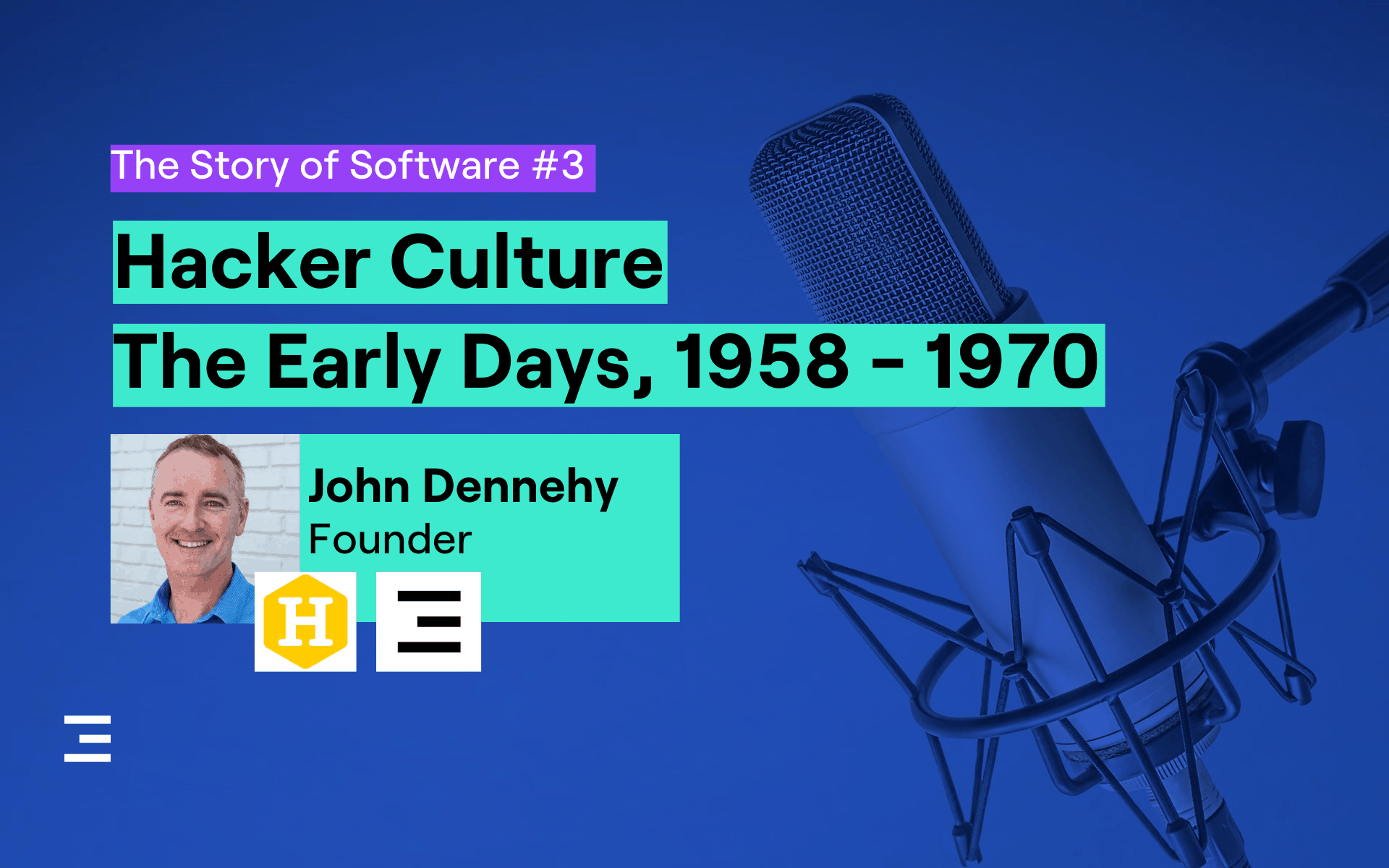 episode 3 of the story of software podcast recorded by Zartis, hacker culture 1958-1970