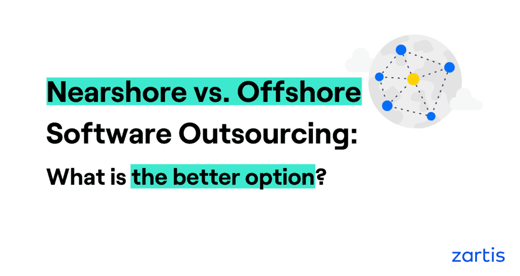 nearshore vs. offshore software development outsourcing