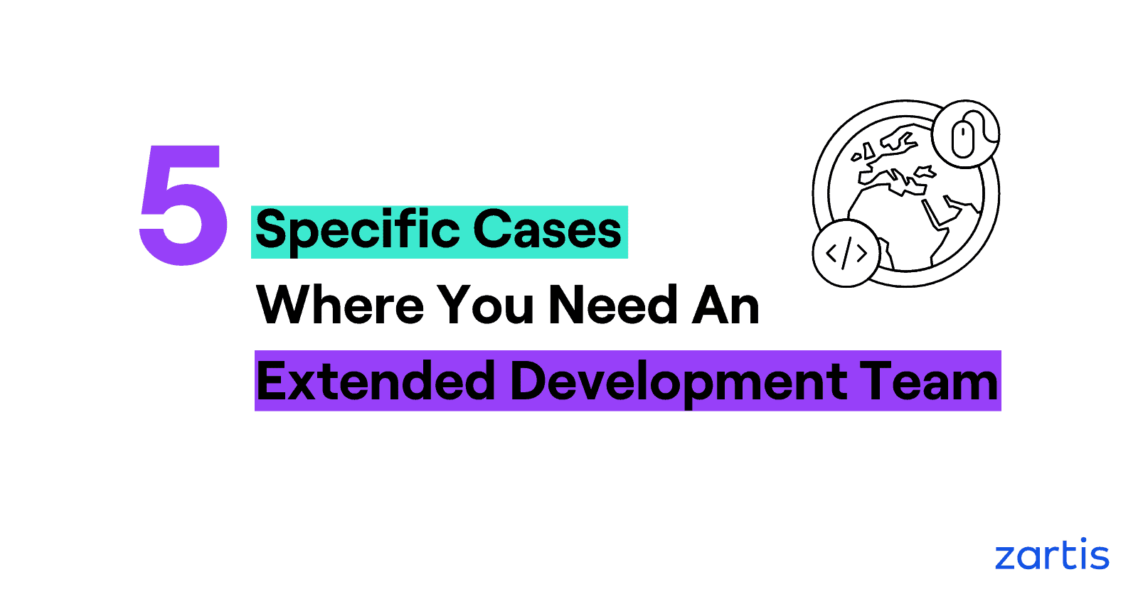 5 cases where you need an extended development team