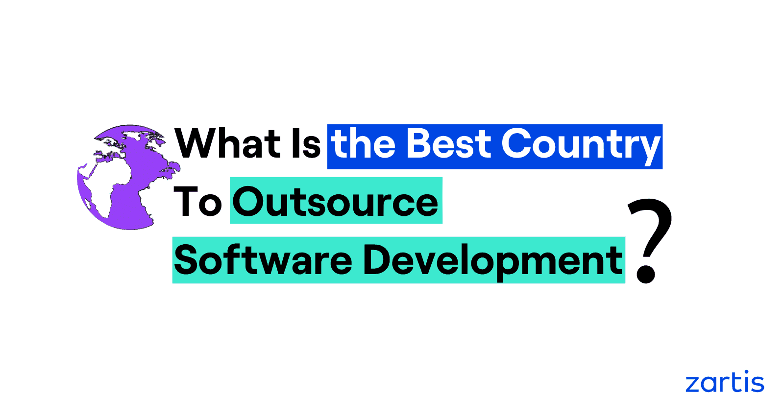 best country to outsource software development and achieve success with staff augmentation