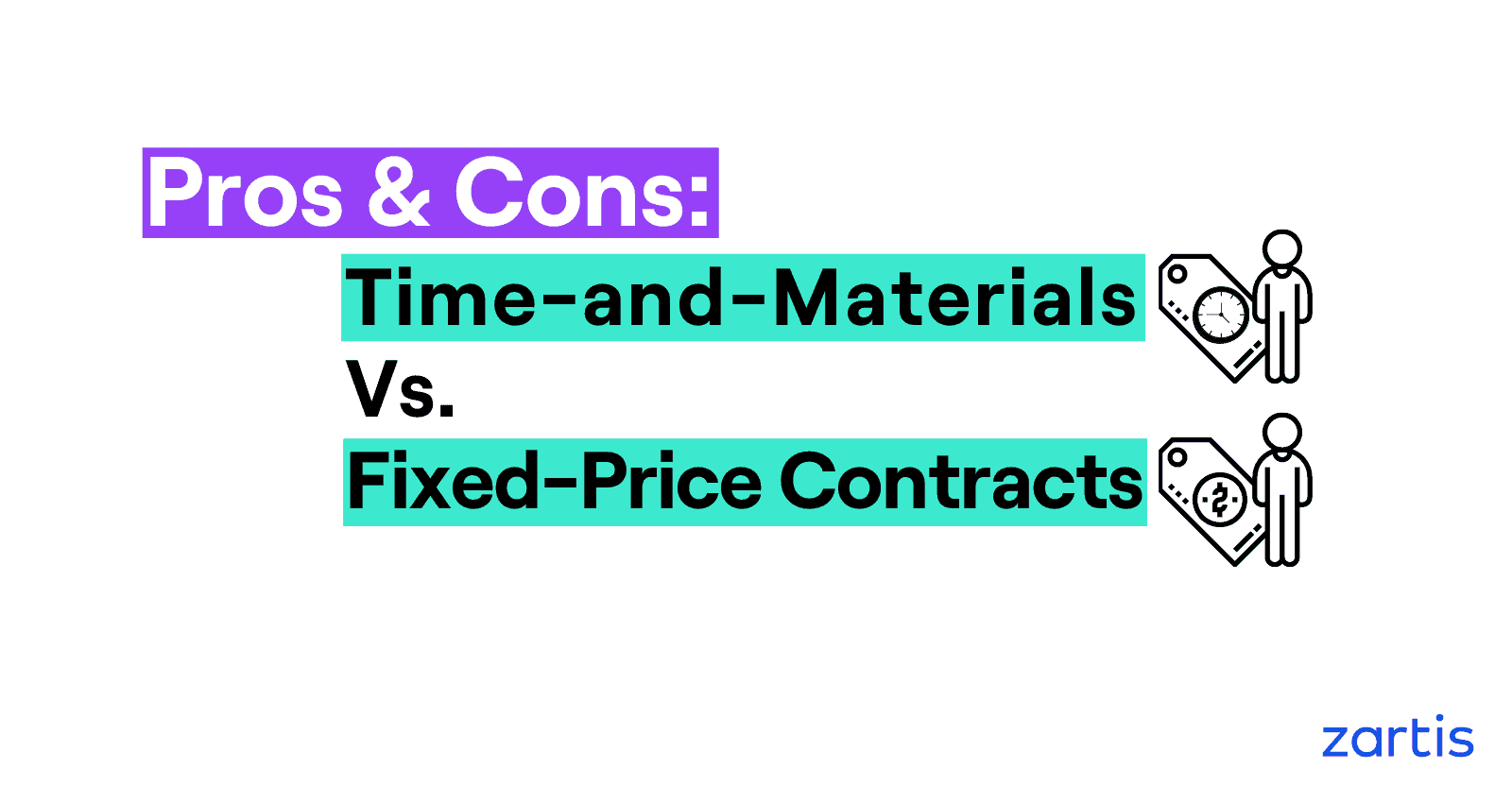 time and materials vs fixed price contracts in IT outsourcing