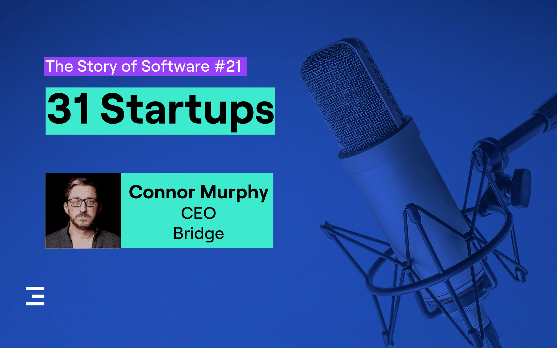 story of software podcast episode 21 - 31 startups with Connor Murphy and entrepreneurship