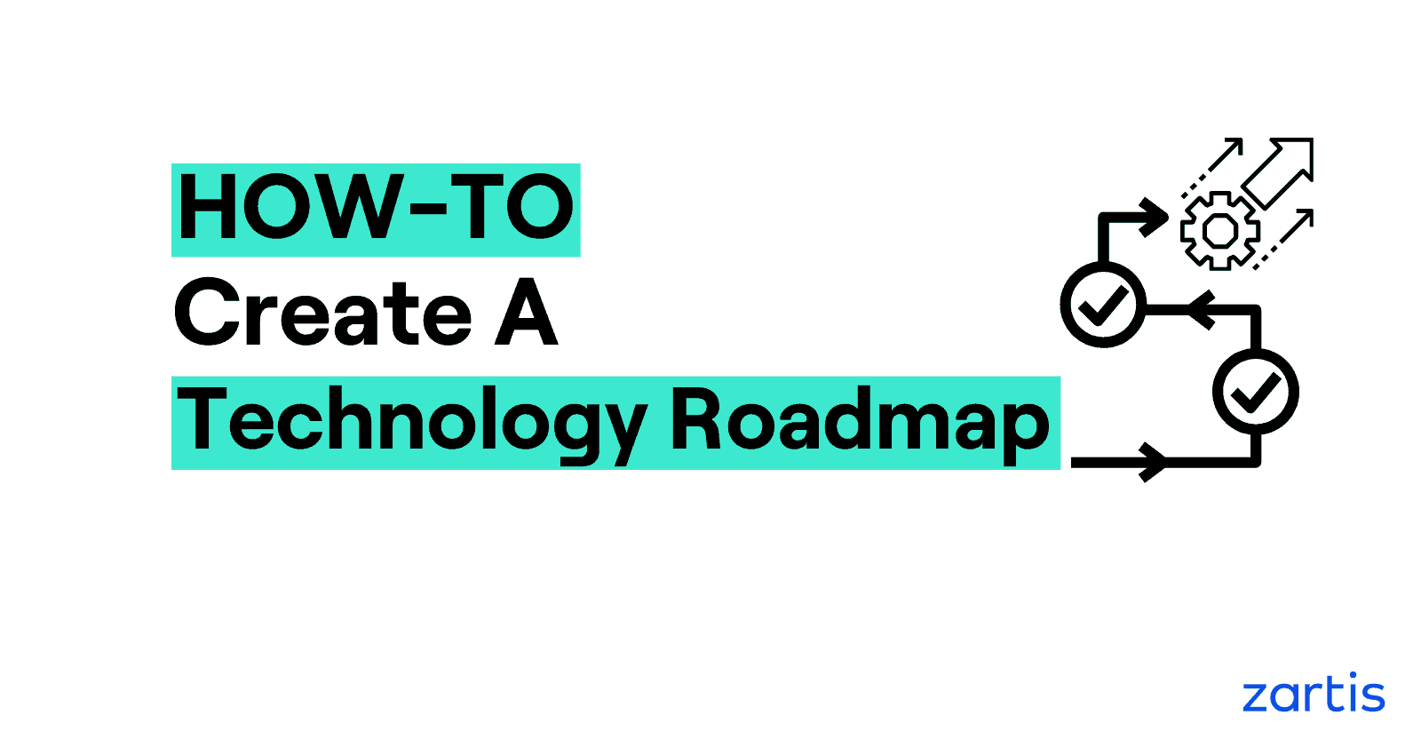 how to create a technology roadmap