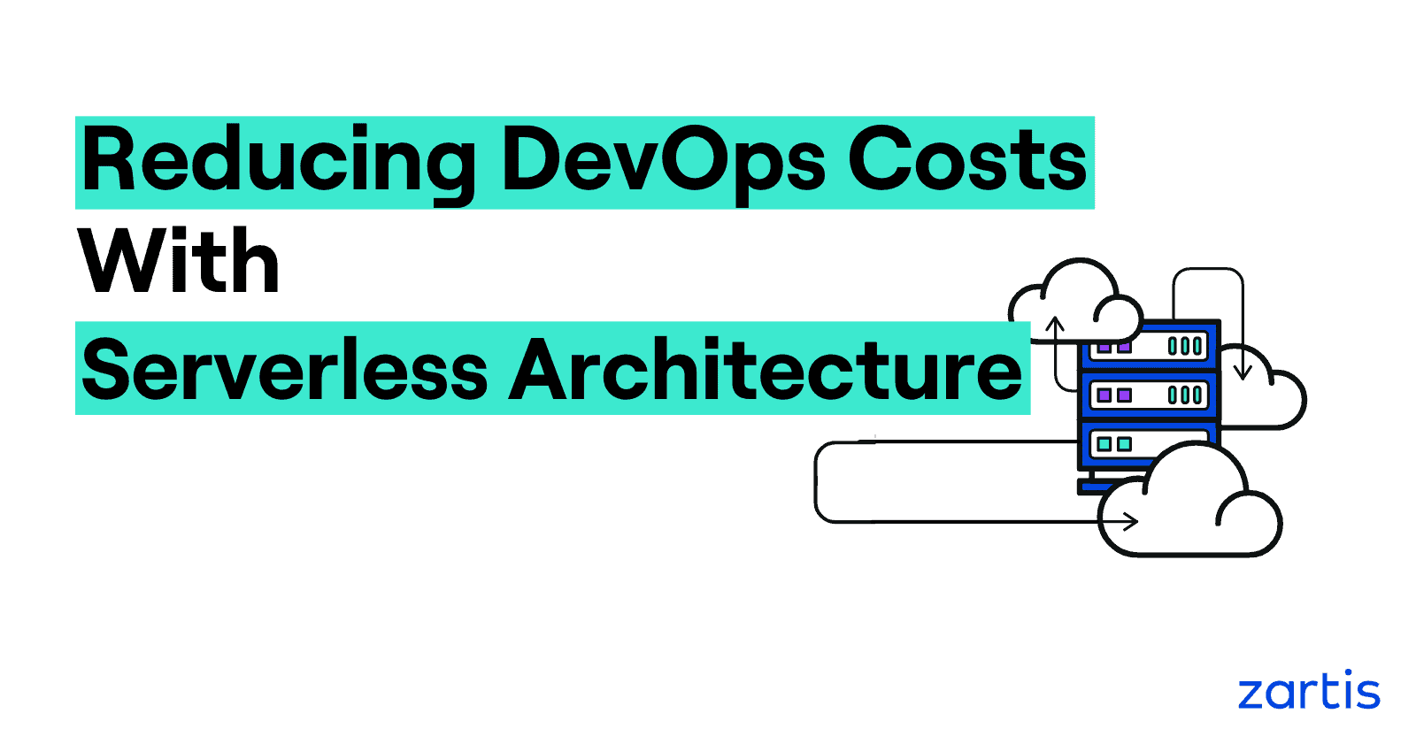 reducing cost in devops with serverless architecture