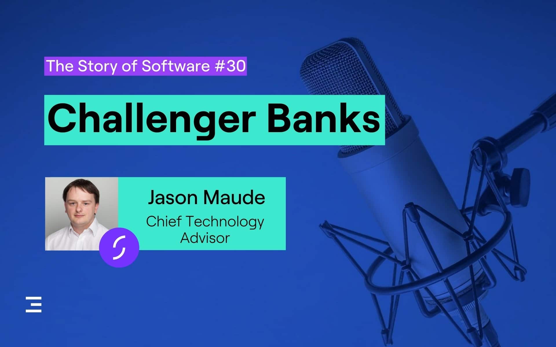 challenger banks episode on the story of software podcast