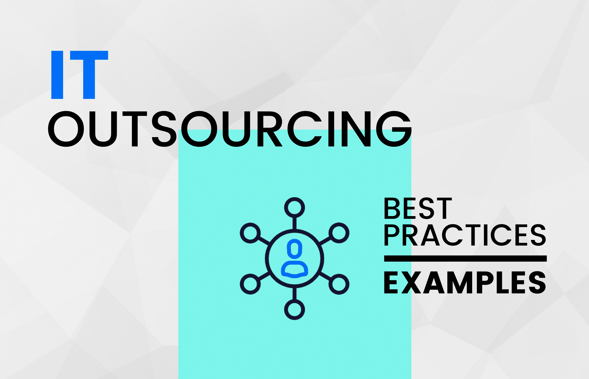 it outsourcing best practices