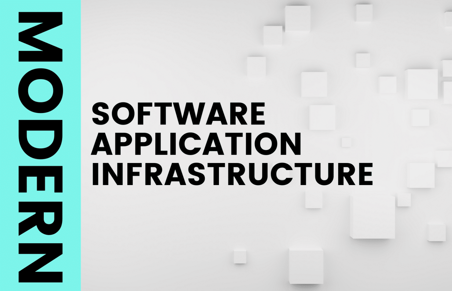 modern application infrastructure