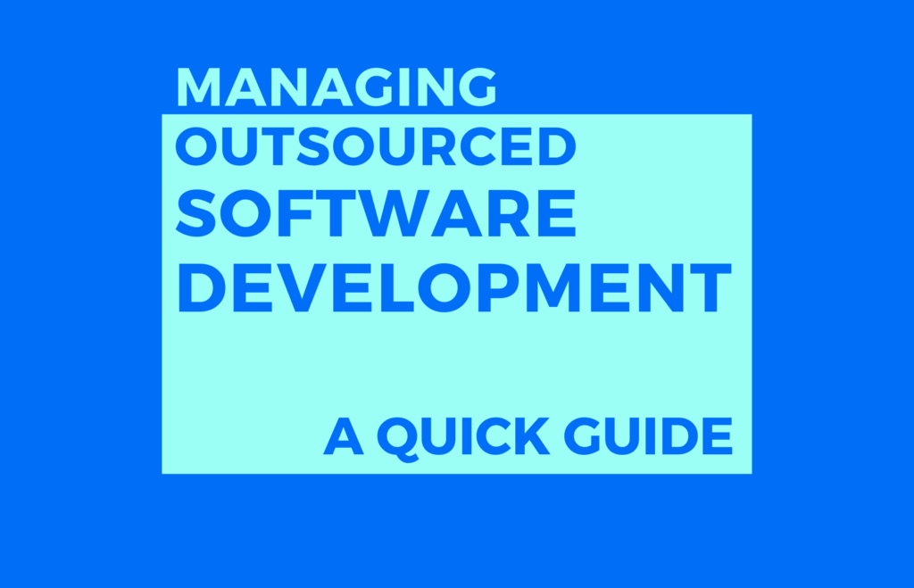 managing outsourced software development teams