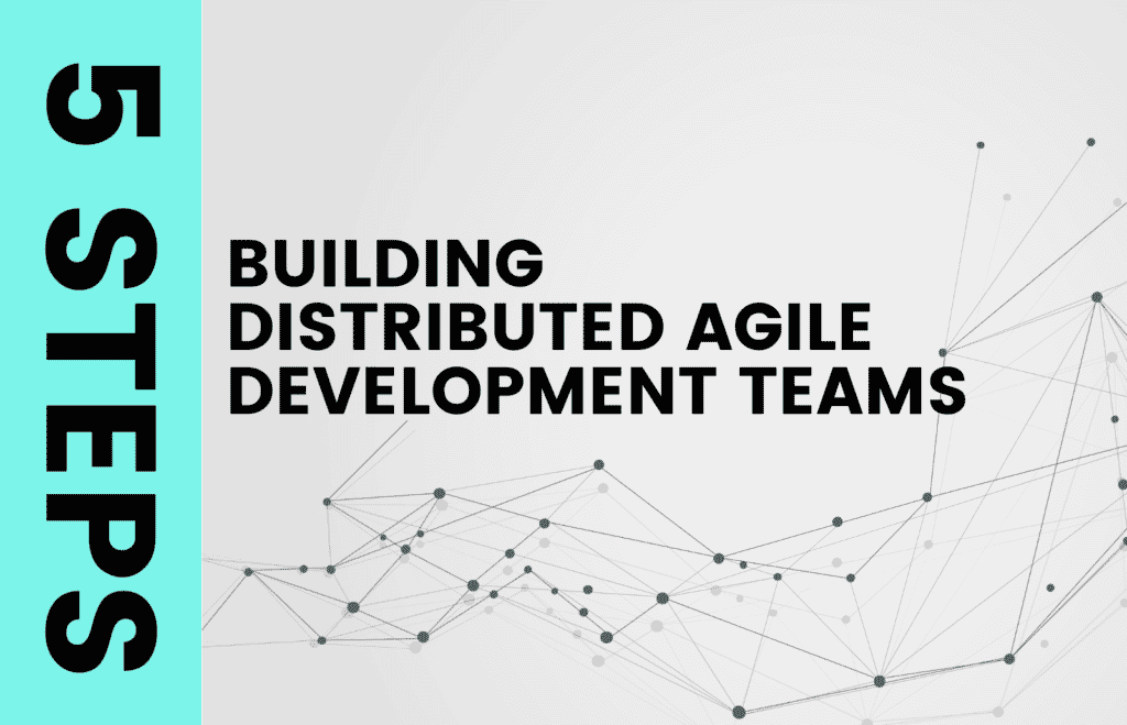 distributed agile development team