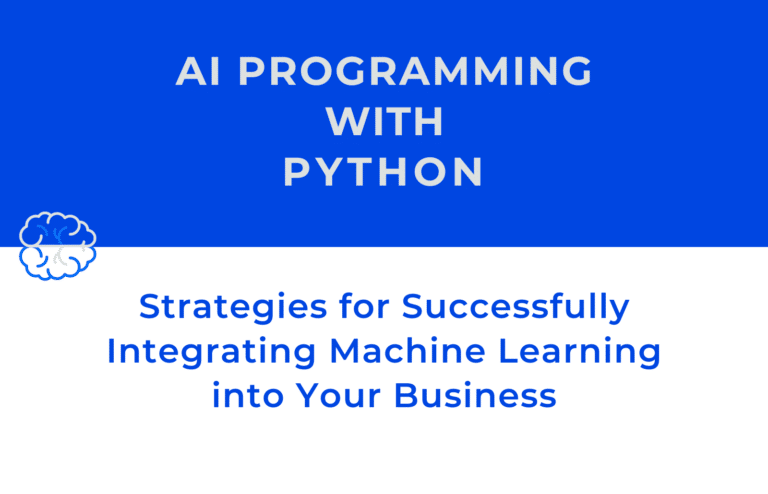AI Programming with Python: Integrate Machine Learning into Your Business