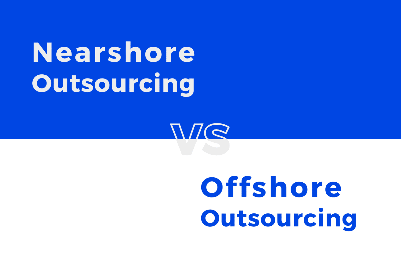 Nearshore vs Offshore Outsourcing: Unravelling the Best Approach
