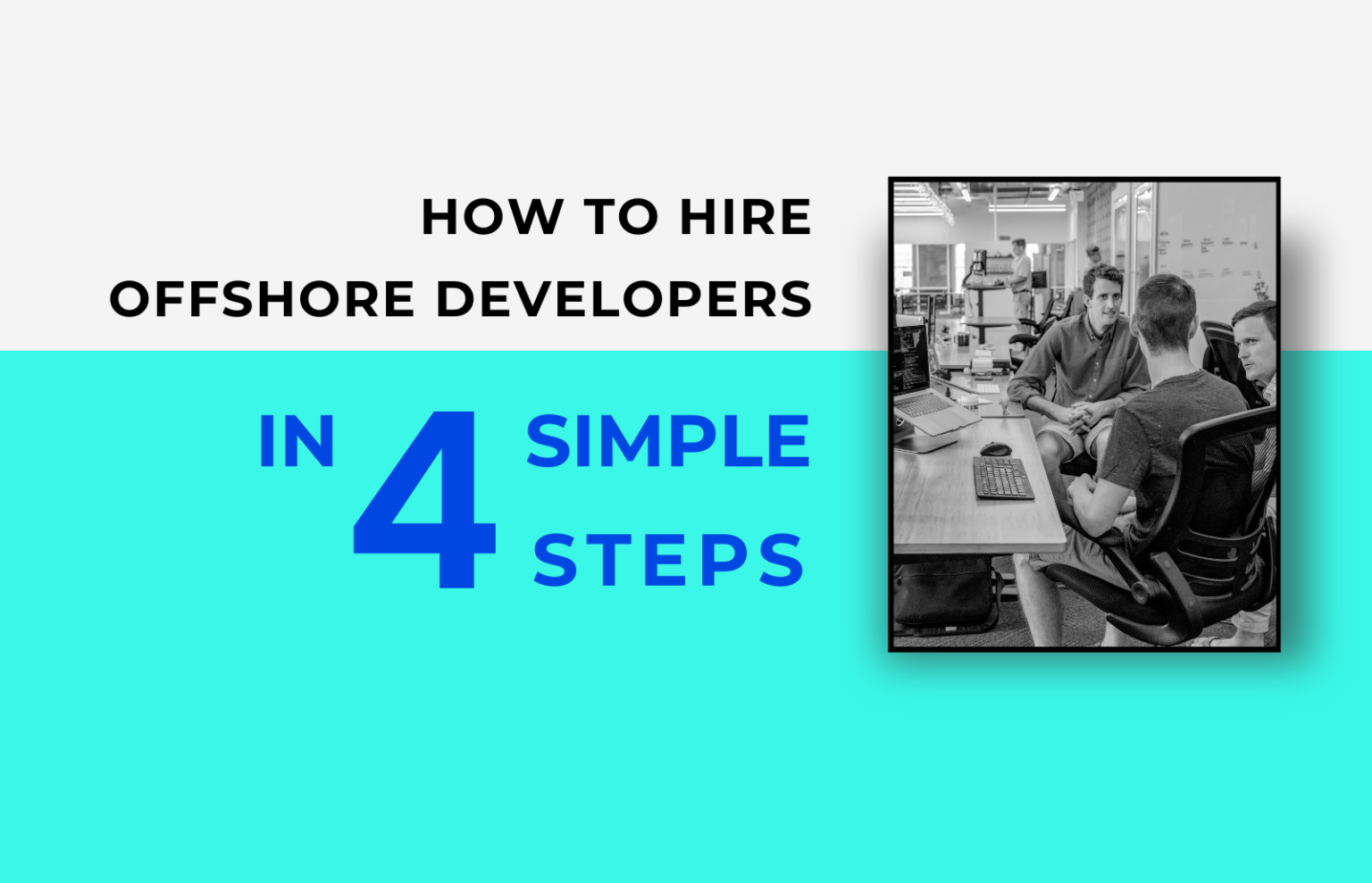 How to Hire Offshore Developers in 4 Simple Steps | Zartis