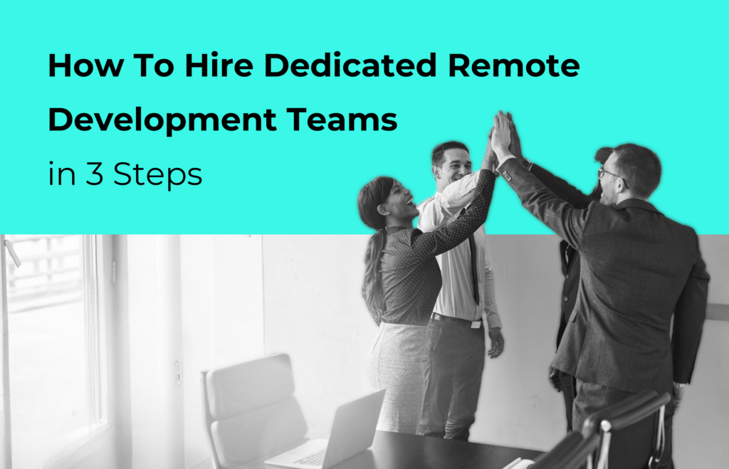 hire a remote development team