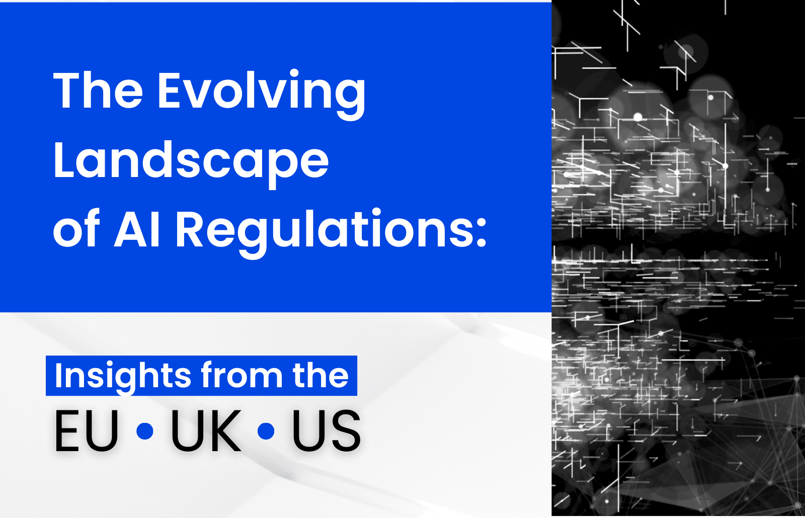 The Evolving Landscape of AI Regulations: Insights from the EU, UK, and US