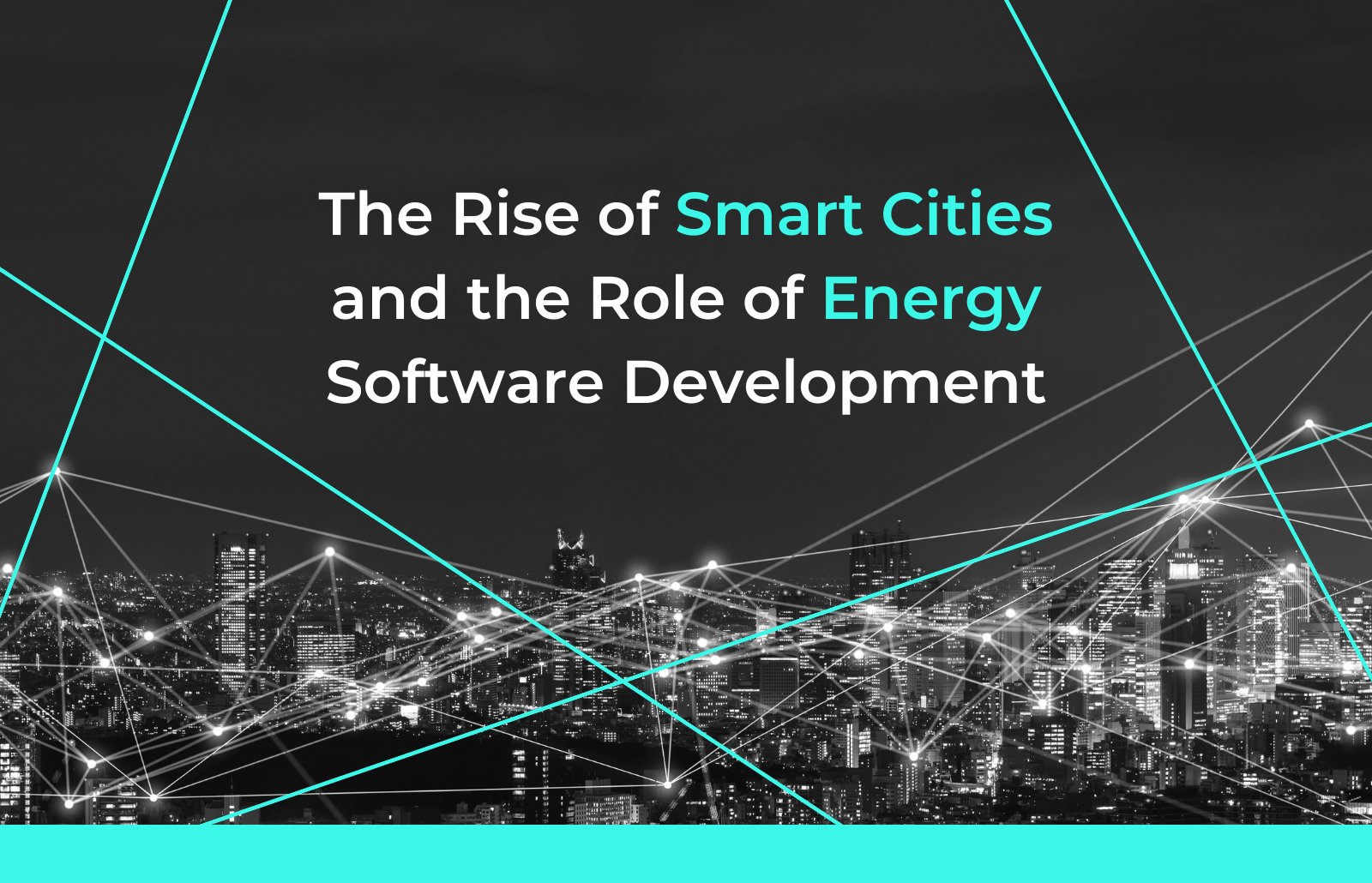 The Rise of Smart Cities and the Role of Energy Software Development