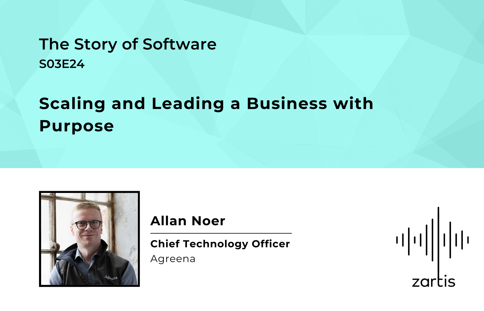 Scaling and Leading a Business with Purpose - Story Of Software S03E24