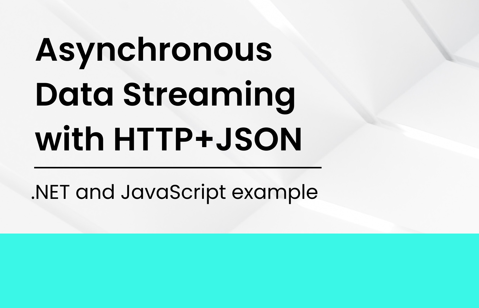 Asynchronous Data Streaming with HTTP+JSON .NET and JavaScript example
