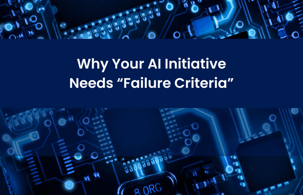 Failure criteria for AI initiatives
