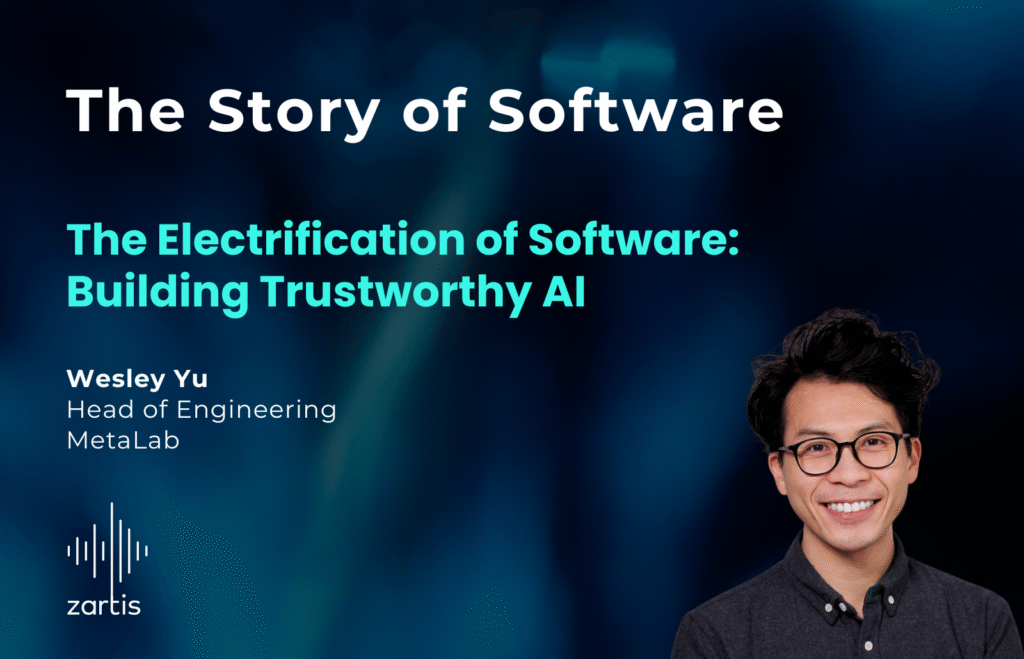 The Electrification of Software: Building Trustworthy AI - Story of Software S05E02