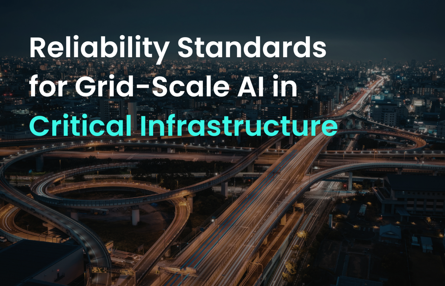 Reliability Standards for Grid-Scale AI in Critical Infrastructure | Zartis